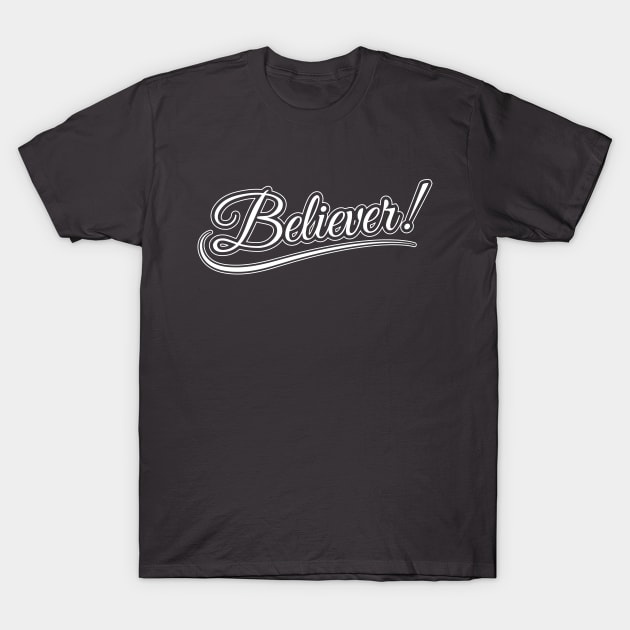 Believer T-Shirt by Merch House